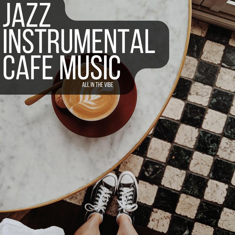 Jazz Instrumental Cafe Music's avatar image