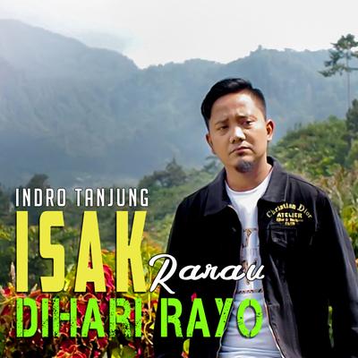 ISAK RARAU DIHARI RAYO By Indro Tanjung's cover