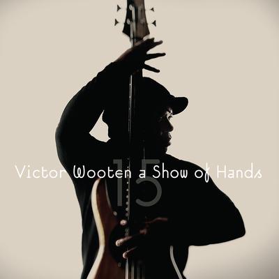 U Can't Hold No Groove (If You Ain't Got No Pocket) By Victor Wooten's cover