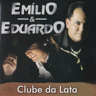Clube da Lata (Ao Vivo) By Emílio & Eduardo, Rionegro & Solimões's cover