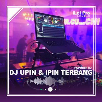 DJ Upin dan Ipin Terbang Jedag Jedug Full Bass's cover