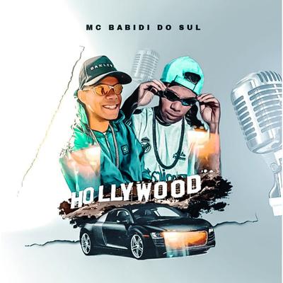 Hollywood By Mc Babidi do Sul, Divulga DJs's cover