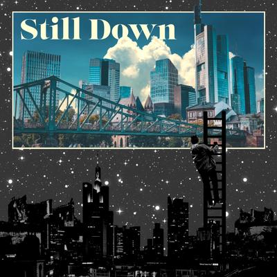 Still Down By Madd Hatter, Lakeith Rashad's cover