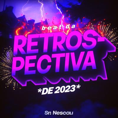 Beat da Retrospectiva 2023 By Sr. Nescau's cover