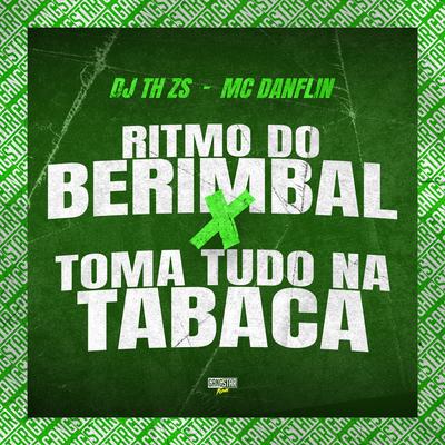 Ritmo do Berimbal X Toma Tudo na Tabaca's cover