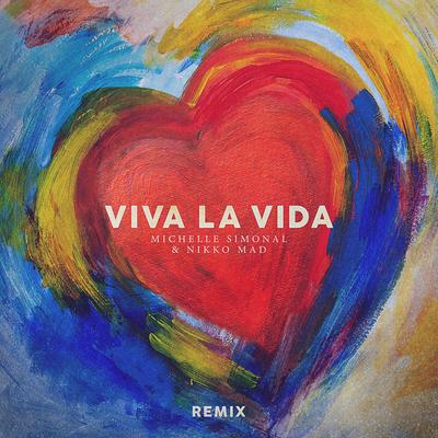 Viva La Vida (Remix) By Michelle Simonal, Nikko Mad's cover