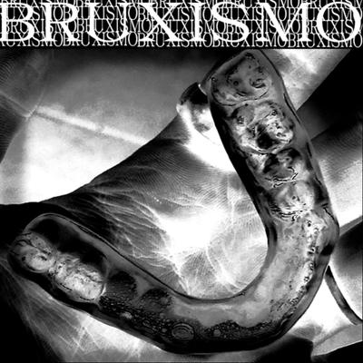 BRUXISMO's cover