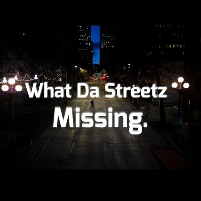 What Da Streetz Missing's cover