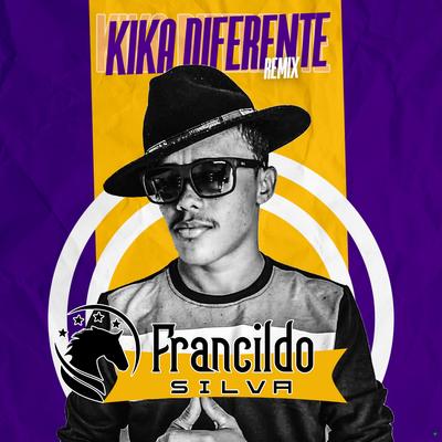 Kika Diferente (Remix) By Pisadinha do Vaqueiro's cover