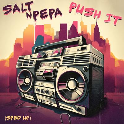 Push It (Re-Recorded - Sped Up)'s cover
