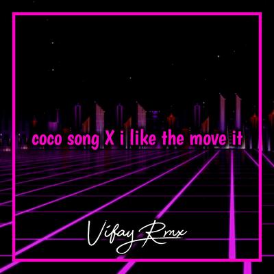 DJ Coco Song x I Like The Move It's cover