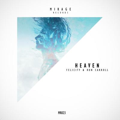 Heaven (Original Mix) By FELICITY, Ron Carroll's cover