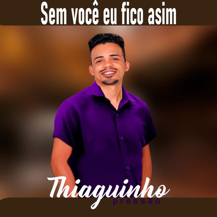 Thiaguinho Pressão's avatar image