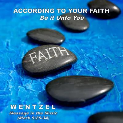 According To Your Faith (Be it Unto You)'s cover