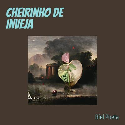 Cheirinho de Inveja By Biel poeta's cover