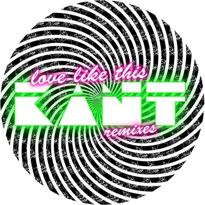 Love Like This(Original Mix) By KANT's cover