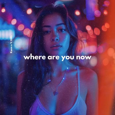 Where Are You Now By Konn, V.GIRL's cover