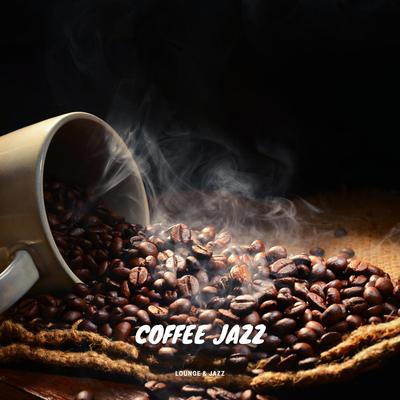 Instrumental Jazz Music Cafe By Lounge & Jazz, Coffee House Classics, Coffee Shop Jazz Relax's cover