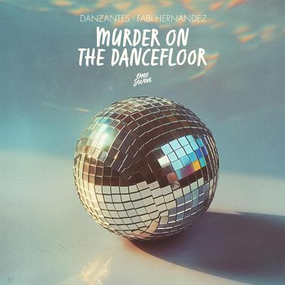 Murder On The Dancefloor By DANZANTES (ofc), Fabi Hernandez's cover