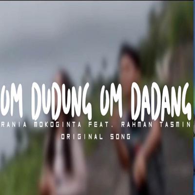 Om Dudung - Rania Mokoginta Ft Rahman Tasmin (Disco Tanah)'s cover