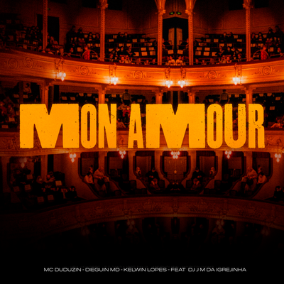 Monamour By MC Duduzin, DieguinMd, Kelwin Lopes, DJ JM DA IGREJINHA's cover