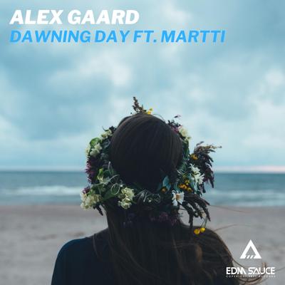 Dawning Day (feat. Martti) (Acoustic Version) By Alex Gaard, Martti's cover