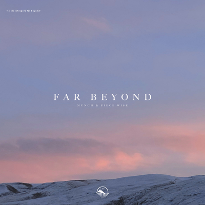 Far Beyond By Munch, Piece Wise's cover