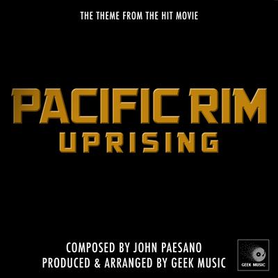 Pacific Rim Uprising - Main Theme By Geek Music's cover