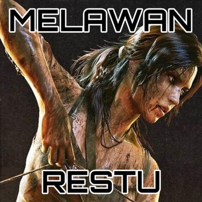 DJ MELAWAN RESTU FULL BASS (INSTRUMENTAL)'s cover