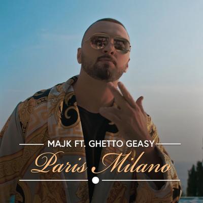 Paris Milano By M.A.J.K, Ghetto Geasy's cover