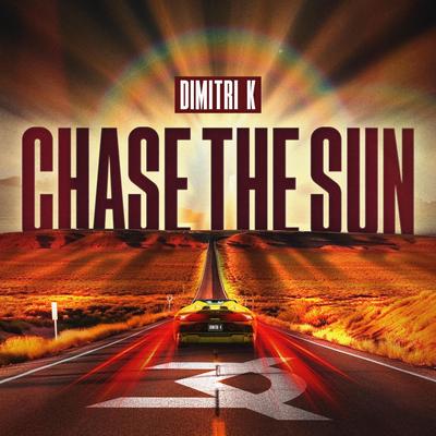 Chase The Sun By Dimitri K's cover