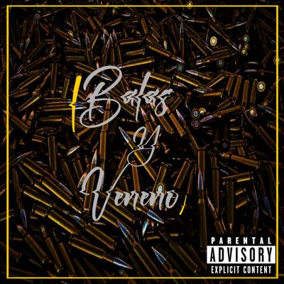 Balas y Veneno's cover