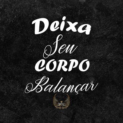 Deixa Seu Corpo Balançar X Vem Xerequinha (feat. MC VUK VUK & Mc Mr. Bim) (feat. MC VUK VUK & Mc Mr. Bim) By DJ DANIEL SOUZA, Mc Vuk Vuk, Mc Mr. Bim's cover