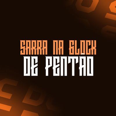 Sarra na Glock de Pentão's cover