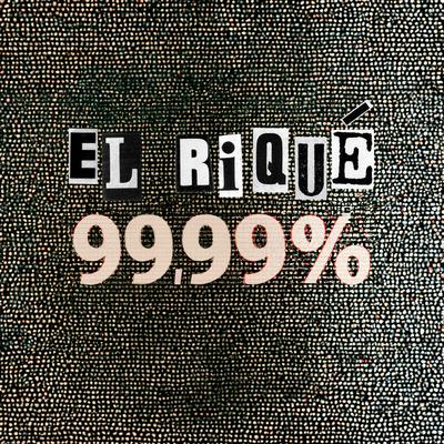 99,99% By El Riqué's cover