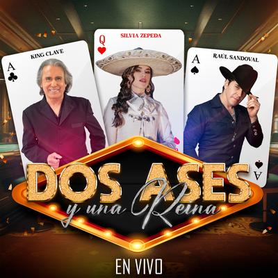 Dos Ases y Una Reina (En Vivo)'s cover