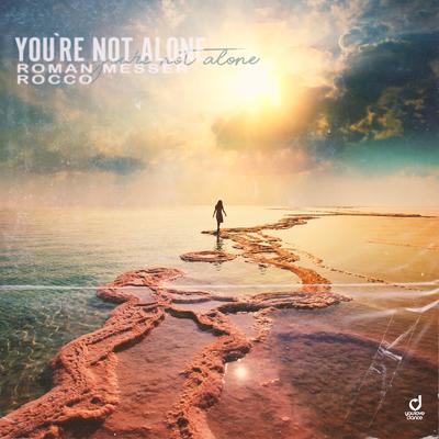 You're Not Alone By Roman Messer, Rocco's cover