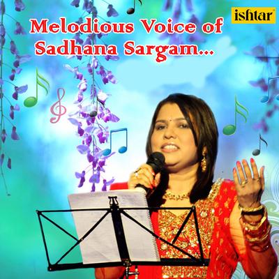 Melodious Voice of Sadhana Sargam's cover