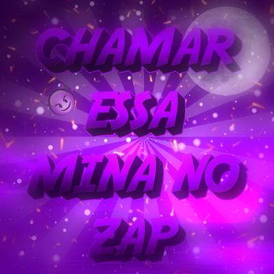 MONTAGEM - CHAMAR ESSA MINA NO ZAP (feat. DJ M BEAT)'s cover