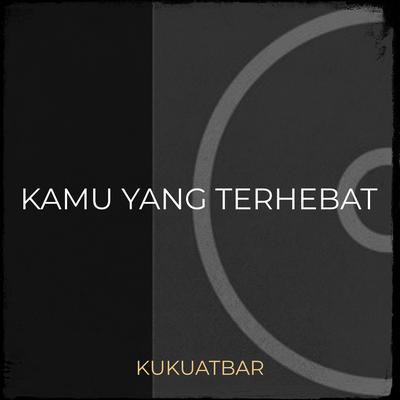 Kamu Yang Terhebat's cover