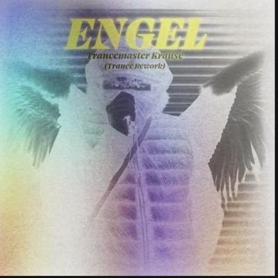 Engel (Trancemaster Krause Trance Rework)'s cover