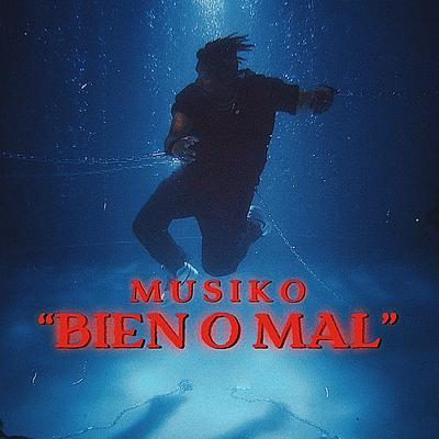 Bien O Mal By Musiko's cover