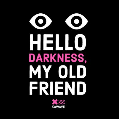 Hello Darkness my Old Friend's cover