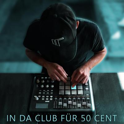 In da Club für 50 Cent By Hedgez, DJ isnichwichtig's cover