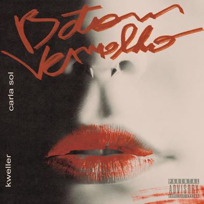 Batom Vermelho By Kweller, Carla Sol, Thiago Sub's cover