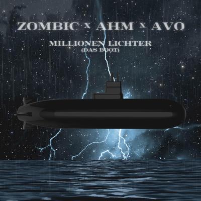 Millionen Lichter (Das Boot) By Zombic, Alle Hassen Montag, Avo's cover