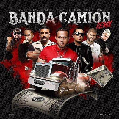 Banda De Camión (Remix) [feat. Farruko, De La Ghetto, Bryant Myers, Zion, Noriel & Villano Sam] By El Alfa, Farruko, De La Ghetto, Bryant Myers, Zion, Noriel, Villanosam's cover