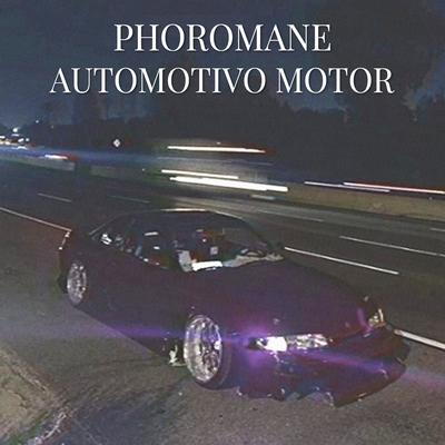 AUTOMOTIVO MOTOR By PHOROMANE's cover