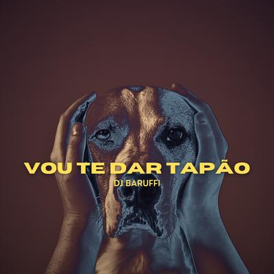 Vou Te Dar Tapão's cover