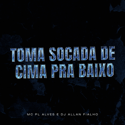 Toma Socada de Cima pra Baixo's cover